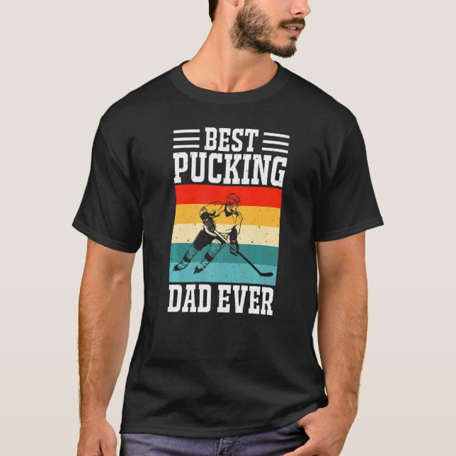 Camiseta Best Pucking Dad Ever Ice Hockey Father Hockey Pla (Frente)