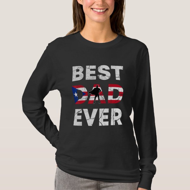 Camiseta Best Puerto Rican Dad Ever Puerto Rico Daddy Fathe (Frente)