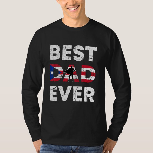 Camiseta Best Puerto Rican Dad Ever Puerto Rico Daddy Fathe (Frente)