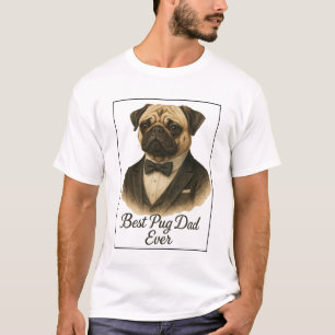 Camiseta Best Pug Pai Ever T-Shirt - Engraçado Pug Lover Gi