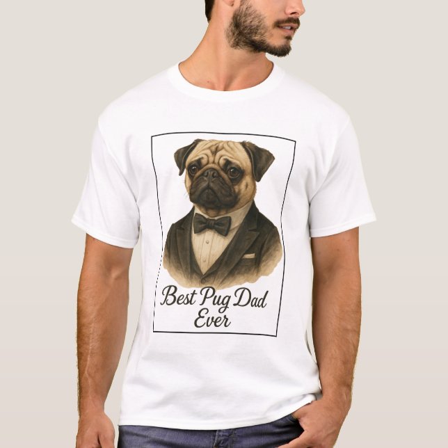 Camiseta Best Pug Pai Ever T-Shirt - Engraçado Pug Lover Gi (Frente)
