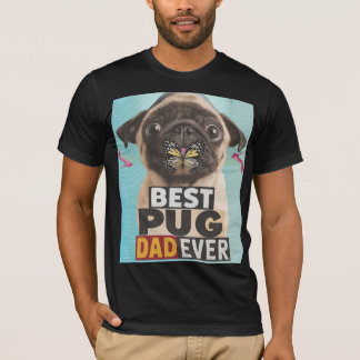 Camiseta Best Pug Pai Ever T-Shirt - Engraçado Pug Lover Gi