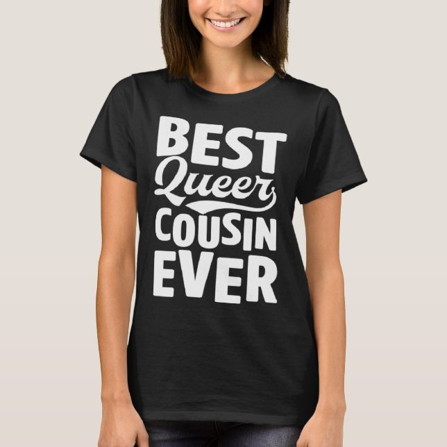 Camiseta Best Queer Cousin Ever Gay Pride Coming Out Family (Frente)