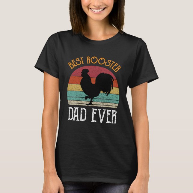 Camiseta Best Rooster Daddy Ever  chickens Hen  farmer (Frente)
