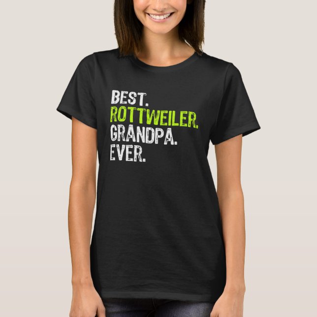 Camiseta Best Rottweiler Grandpa Ever Dog (Frente)