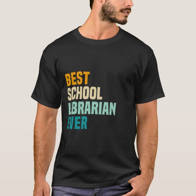 Camiseta Best School Librarian Ever (Frente)