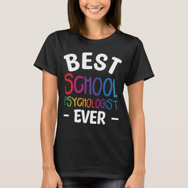 Camiseta Best School Psychologist Ever Psychology Psycholog (Frente)