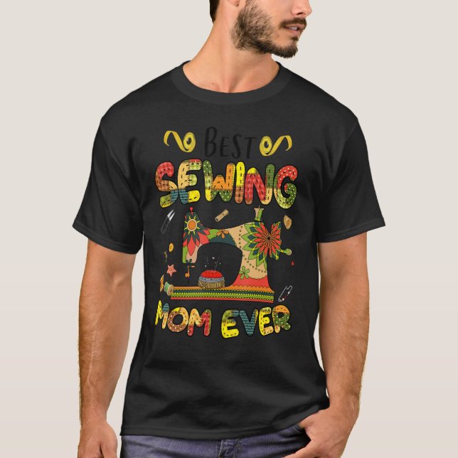 Camiseta Best Sewing Mom Ever Sewing Machine Day Sewciopath (Frente)