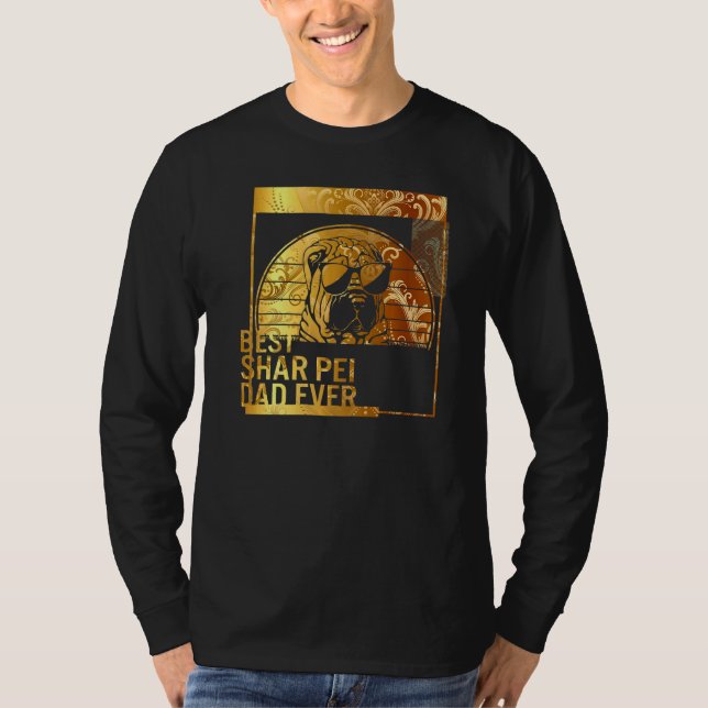Camiseta Best Shar Pei Dad Ever dog dad  for men Dog Father (Frente)