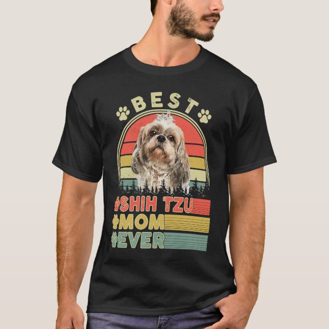Camiseta Best Shih Tzu Mom Ever Shih Tzu  Dog Mom Mothers D (Frente)