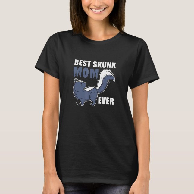 Camiseta Best Skunk Mom Pet   (Frente)