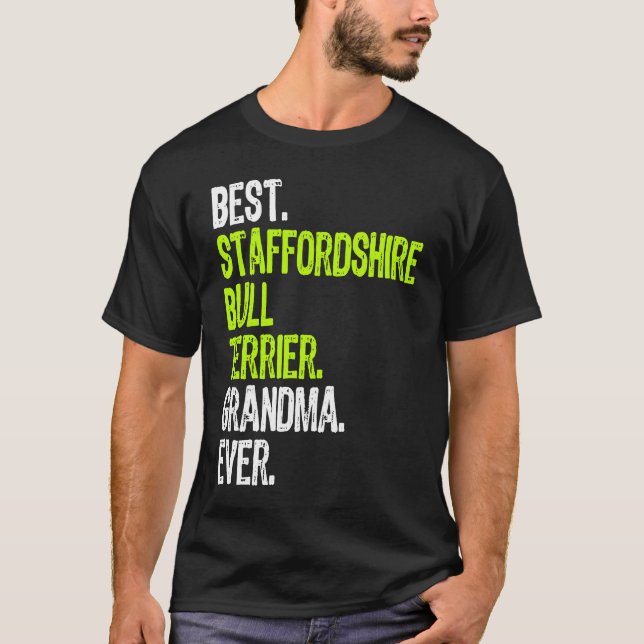 Camiseta Best Staffordshire Bull Terrier Grandma Ever Dog (Frente)