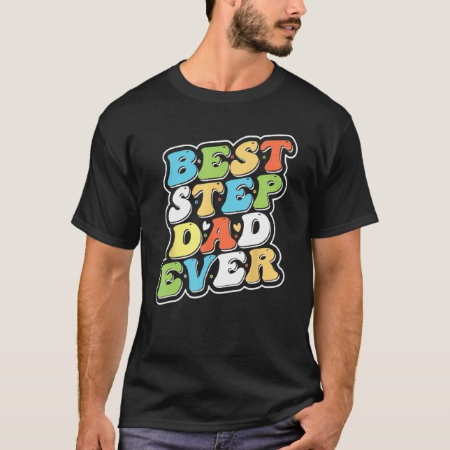 Camiseta Best Step Dad Ever is Bonus Dad Gifts_1 (Frente)