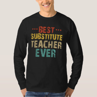 Camiseta Best Substitute Teacher Appreciation Sub Teacher S
