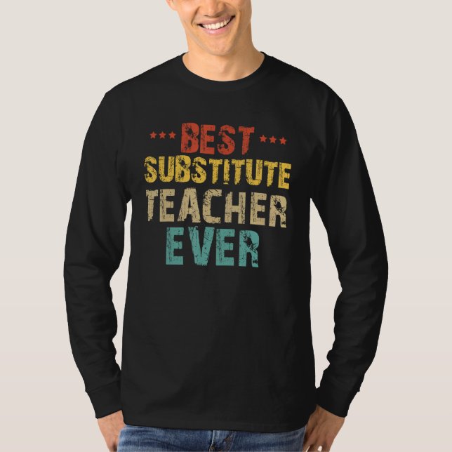 Camiseta Best Substitute Teacher Appreciation Sub Teacher S (Frente)