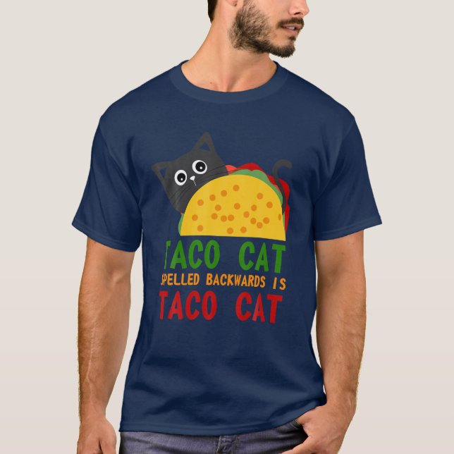 Camiseta Best Taco Cat Spelled Backwards Is Tacocat Novelty (Frente)