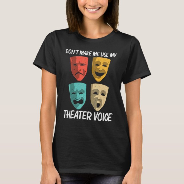 Camiseta Best Theater For Men Women Broadway Musical Theate (Frente)