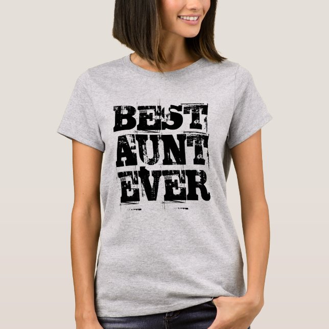 Camiseta Best Tia Ever Rustic T-Shirt (Frente)