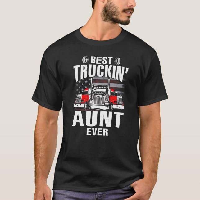 Camiseta Best Truckin' AUNT Ever USA Flag Father's Day   (Frente)