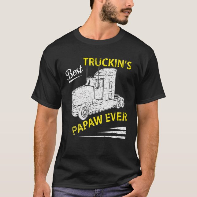 Camiseta Best Truckin Papaw Ever Big Rig Trucker Father's D (Frente)