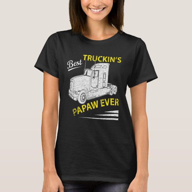 Camiseta Best Truckin Papaw Ever Big Rig Trucker Father's D (Frente)