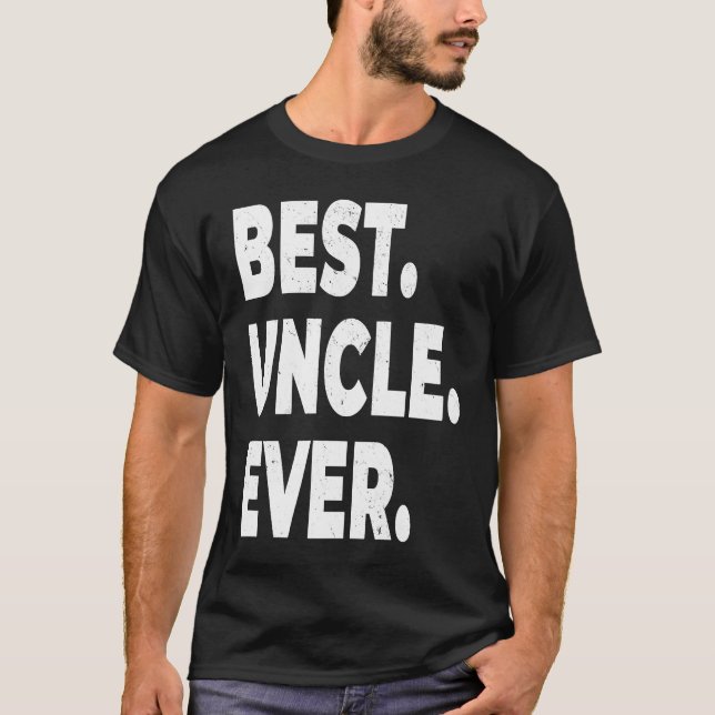 Camiseta Best Uncle Ever  For Uncle  Uncle (Frente)