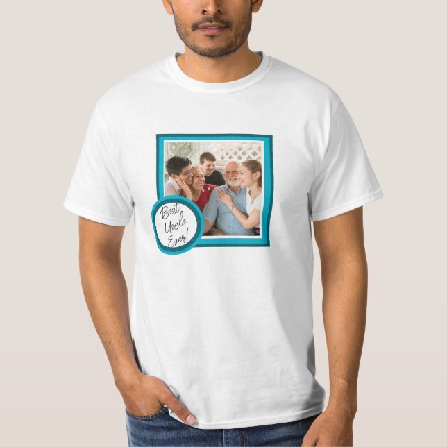 Camiseta Best Uncle Ever Teal Custom Photo Gift Shirt (Frente)