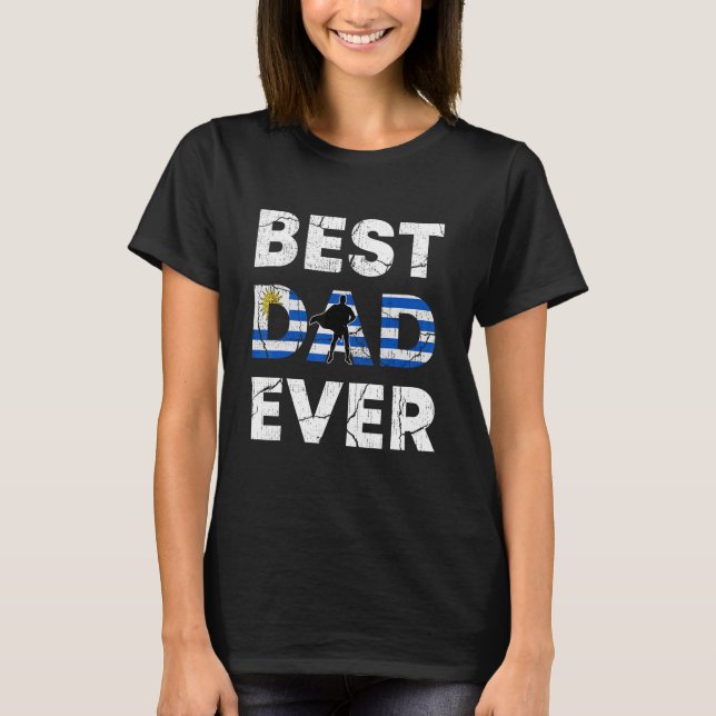 Camiseta Best Uruguayan Dad Ever Uruguay Daddy Father s Day (Frente)