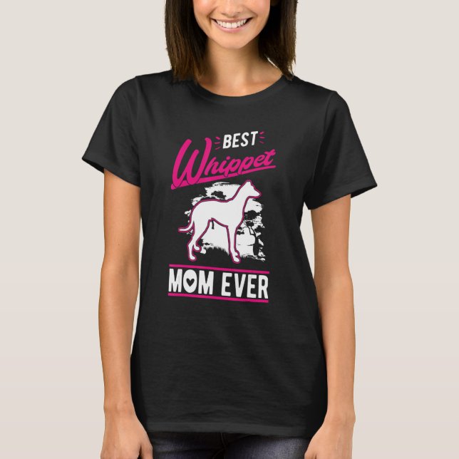 Camiseta Best Whippet Mom Ever (Frente)