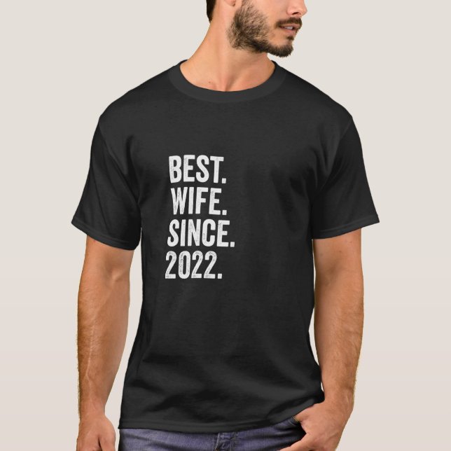 Camiseta Best Wife Since 2022 1st wedding anniversary (Frente)