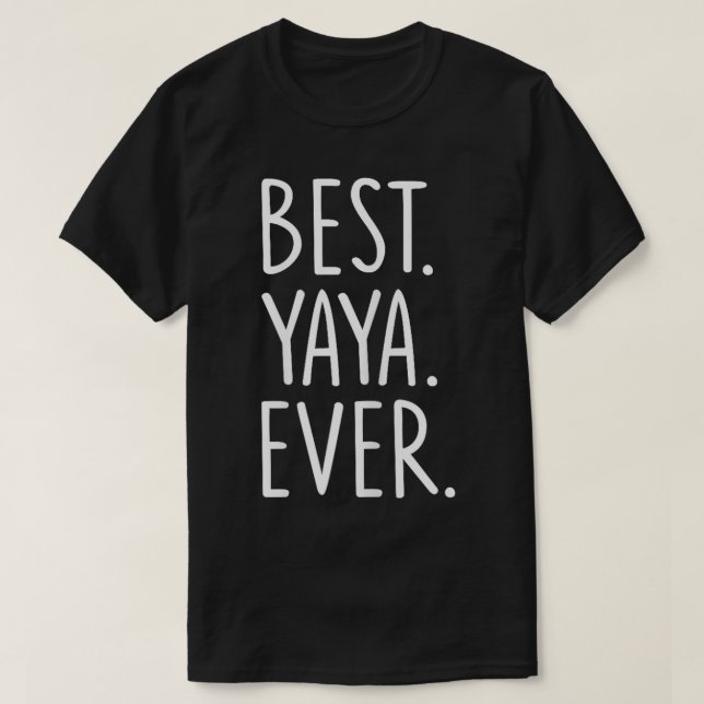 Camiseta Best Yaya Ever (Frente do Design)