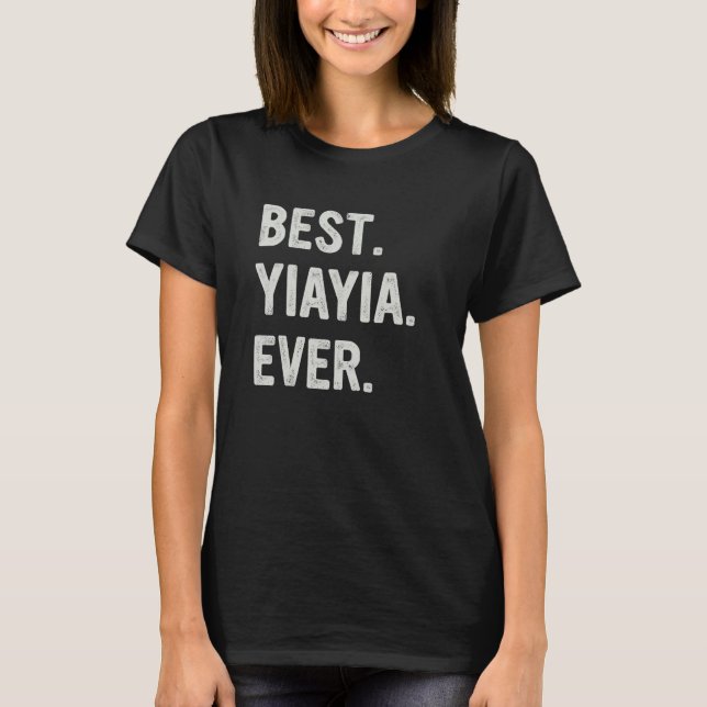 Camiseta Best Yiayia Ever Family Grandma (Frente)