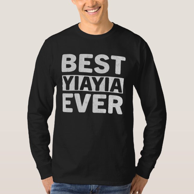 Camiseta Best Yiayia Ever  Mothers Day Yiayia (Frente)