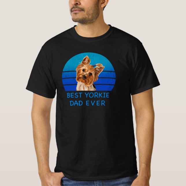 Camiseta Best Yorkshire terrier dad alguma vez T-Shirt (Frente)