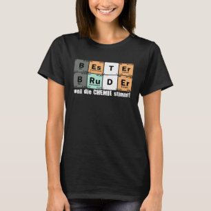 Camiseta Bester Bruder weil die Chemie Stimmt dizendo