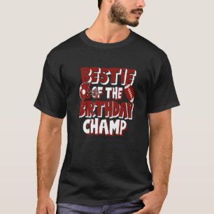 Camiseta Bestie Do Aniversário Champ American Football Par