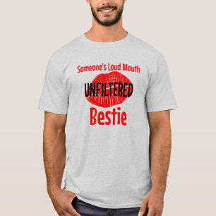 Camiseta Bestie Loud Mouth Unfiltrada de Alguém
