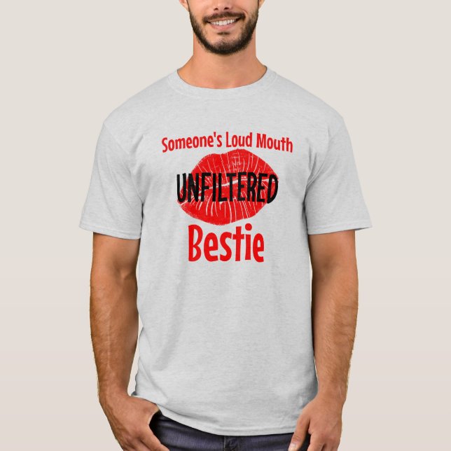 Camiseta Bestie Loud Mouth Unfiltrada de Alguém (Frente)