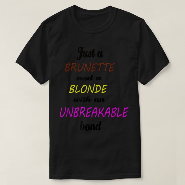 Camiseta Besties Blonde e BrunetteFriendship Irmãs BFF (Frente do Design)