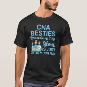 Camiseta Besties Cna Porque Ficar Louco Sozinho Com A Aprec