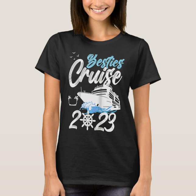 Camiseta Besties Cruise Trip 2023 Travel Besties Trip Cruis (Frente)