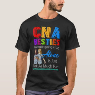 Camiseta Besties De Cna Porque Ficar Louco Sozinho Não É Di