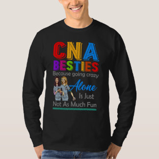 Camiseta Besties De Cna Porque Ficar Louco Sozinho Não É Di