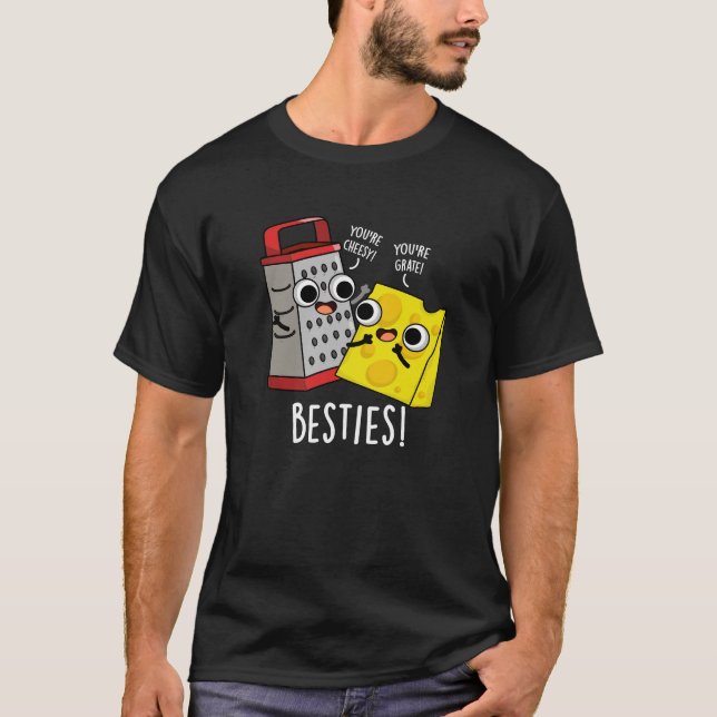Camiseta Besties Engraçado Queijo Grater Pun Dark BG (Frente)