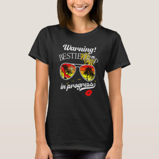 Camiseta Besties Fim De Semana Aviso Meninas Viagem Em Pro