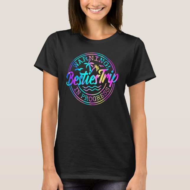 Camiseta Besties Weekend, Vacation Warning Girls Trip In Pr (Frente)