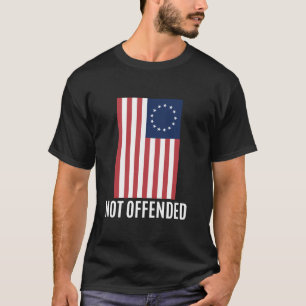 Camiseta Betsy Ross American Flag USA Patriotic Not Offense