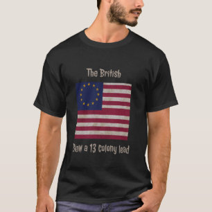 Camiseta Betsy Ross Flag Os Britânicos Explodiram uma Colôn