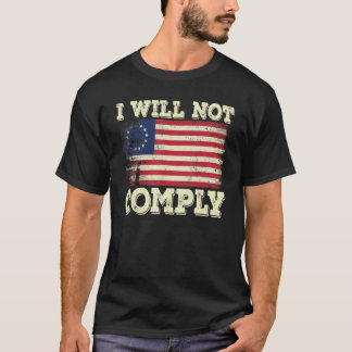 Camiseta Betsy Ross Medical Freedom Não Mandará Eu Não