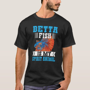 Camiseta Betta Fish É Meu Espírito De Pesca Animal Aquarium